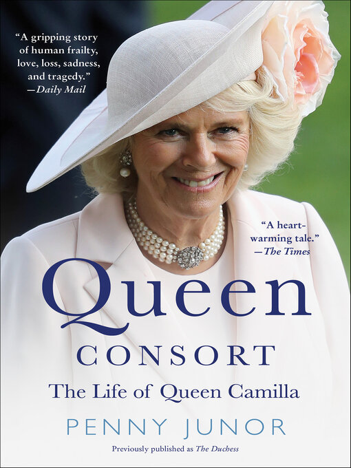 Title details for Queen Consort by Penny  Junor - Available